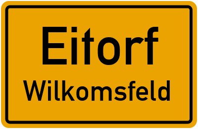 Ortsschild Eitorf Wilkomsfeld