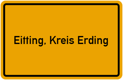 Ortsschild von Gemeinde Eitting, Kreis Erding in Bayern