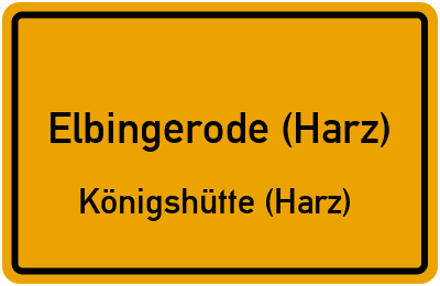 Straßenverzeichnis Elbingerode (Harz) Königshütte (Harz)