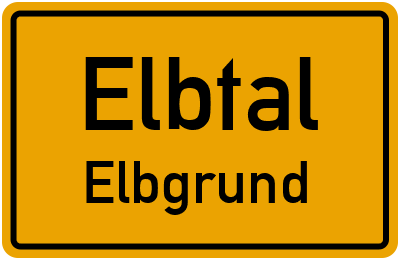 Ortsschild Elbtal Elbgrund