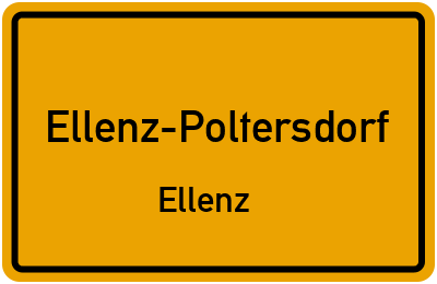 Ortsschild Ellenz-Poltersdorf Ellenz