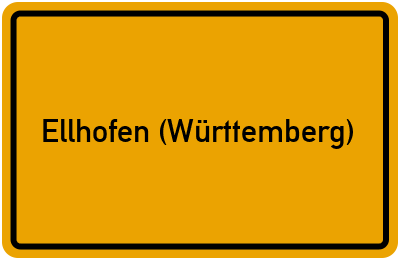 Ortsschild von Gemeinde Ellhofen (Württemberg) in Baden-Württemberg