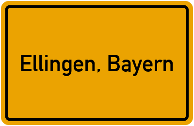 Ortsschild von Stadt Ellingen, Bayern in Bayern