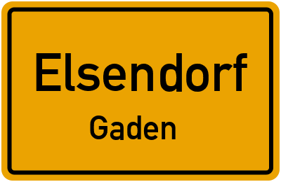 Ortsschild Elsendorf Gaden