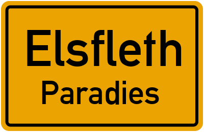 Ortsschild Elsfleth Paradies