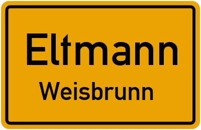 Ortsschild Eltmann Weisbrunn