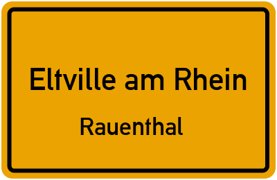 Ortsschild Eltville am Rhein Rauenthal