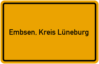Ortsschild von Gemeinde Embsen, Kreis Lüneburg in Niedersachsen