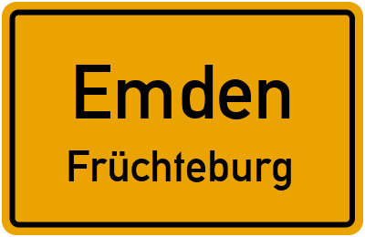 Ortsschild Emden Früchteburg