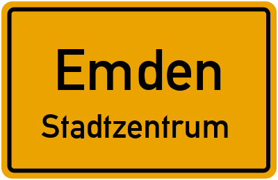 Ortsschild Emden Stadtzentrum