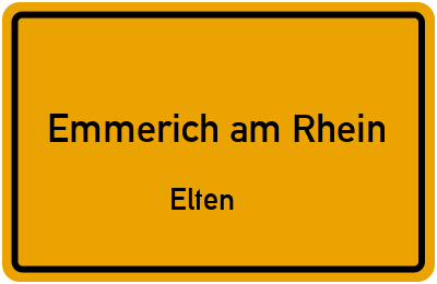 Ortsschild Emmerich am Rhein Elten