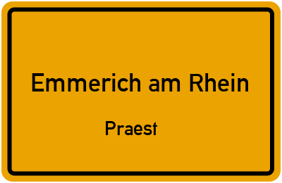 Ortsschild Emmerich am Rhein Praest