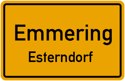 Ortsschild Emmering Esterndorf