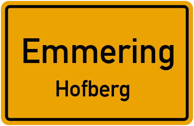 Ortsschild Emmering Hofberg