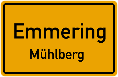 Ortsschild Emmering Mühlberg
