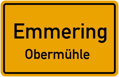 Ortsschild Emmering Obermühle