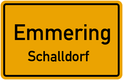 Ortsschild Emmering Schalldorf