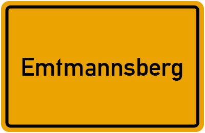 Ortsschild von Gemeinde Emtmannsberg in Bayern