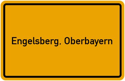 Ortsschild von Gemeinde Engelsberg, Oberbayern in Bayern