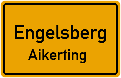 Straßenverzeichnis Engelsberg Aikerting