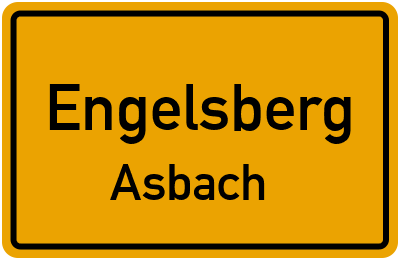Ortsschild Engelsberg Asbach