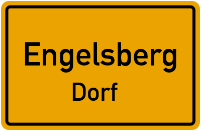 Ortsschild Engelsberg Dorf