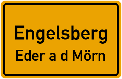 Ortsschild Engelsberg Eder a.d.Mörn