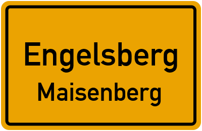 Straßenverzeichnis Engelsberg Maisenberg