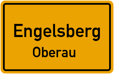 Ortsschild Engelsberg Oberau