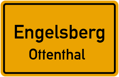 Ortsschild Engelsberg Ottenthal