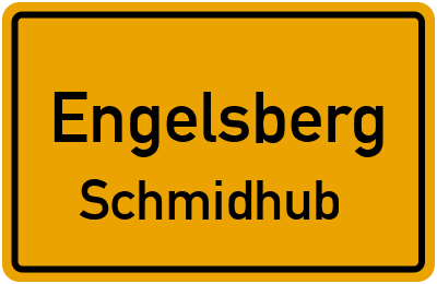 Ortsschild Engelsberg Schmidhub