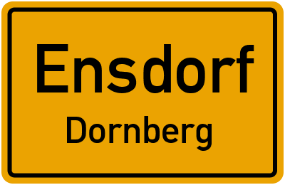 Ortsschild Ensdorf Dornberg