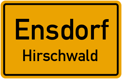 Ortsschild Ensdorf Hirschwald