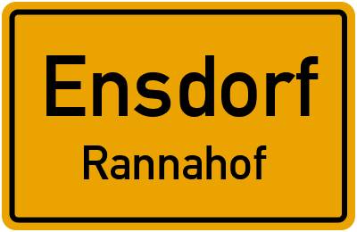Ortsschild Ensdorf Rannahof