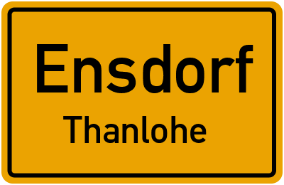 Ortsschild Ensdorf Thanlohe