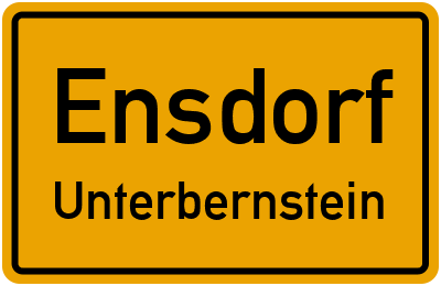 Ortsschild Ensdorf Unterbernstein