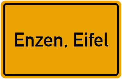 Ortsschild von Gemeinde Enzen, Eifel in Rheinland-Pfalz