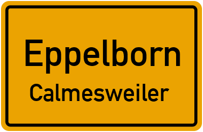 Ortsschild Eppelborn Calmesweiler