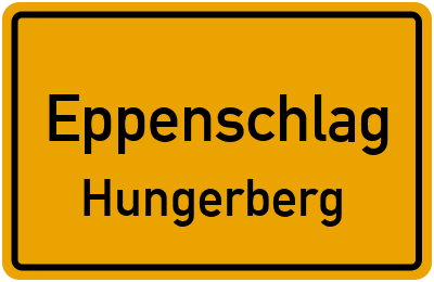 Ortsschild Eppenschlag Hungerberg