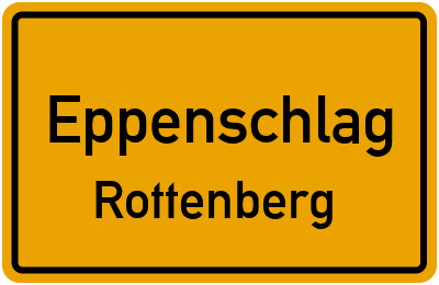 Ortsschild Eppenschlag Rottenberg