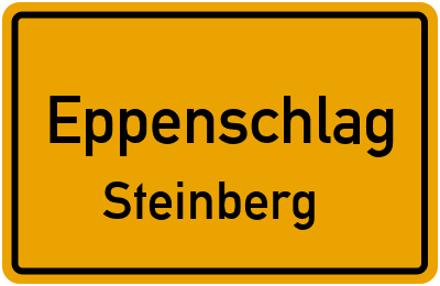 Ortsschild Eppenschlag Steinberg