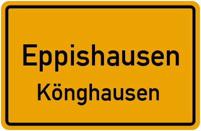 Ortsschild Eppishausen Könghausen