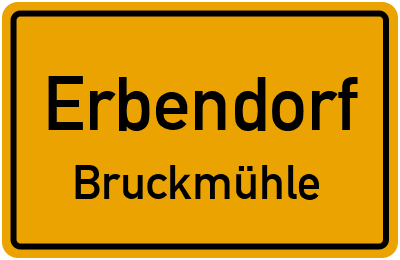 Ortsschild Erbendorf Bruckmühle