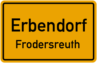Ortsschild Erbendorf Frodersreuth