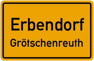 Ortsschild Erbendorf Grötschenreuth