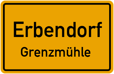 Ortsschild Erbendorf Grenzmühle