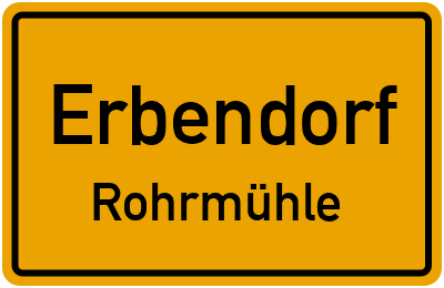 Ortsschild Erbendorf Rohrmühle