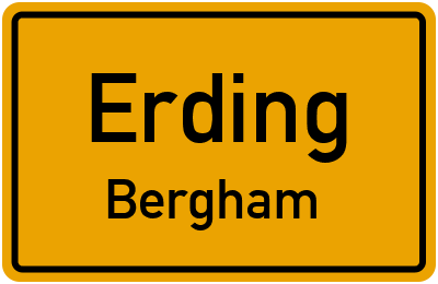 Ortsschild Erding Bergham