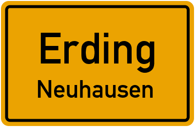 Ortsschild Erding Neuhausen