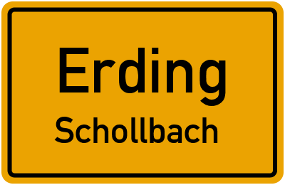 Ortsschild Erding Schollbach